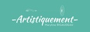 ARTISTIQUEMENT - Maryline RIGAUDEAU